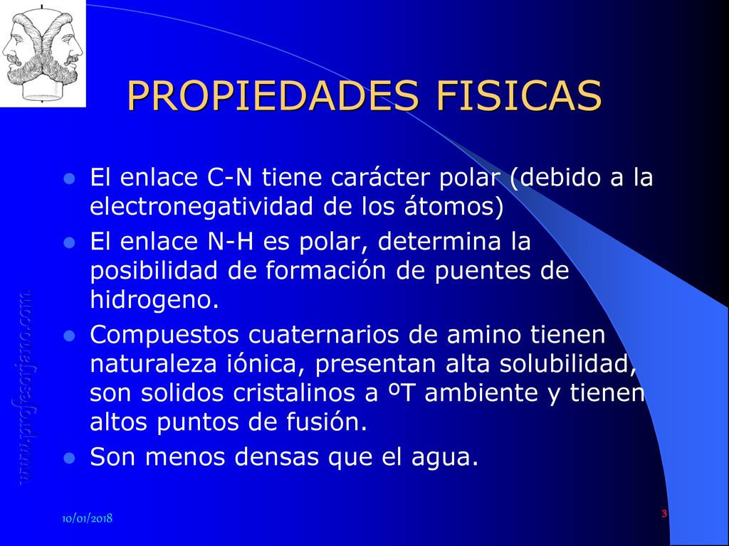 PROPIEDADES FISICAS El enlace C-N tiene carácter polar (debido a la electronegatividad de los átomos)