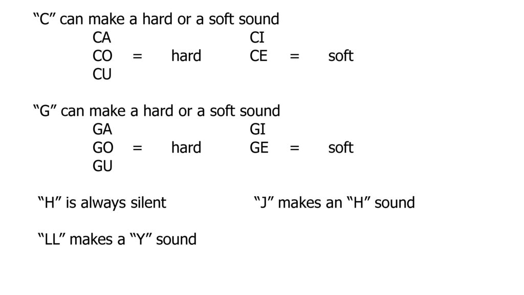 C can make a hard or a soft sound