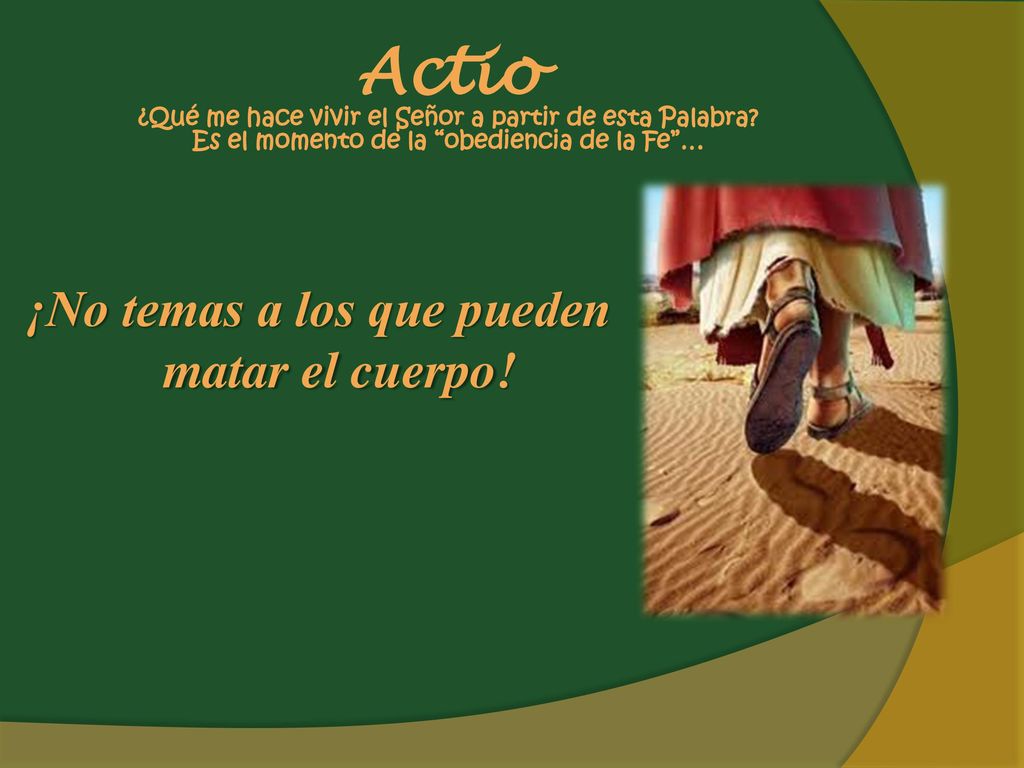 Actio ¿Qué me hace vivir el Señor a partir de esta Palabra
