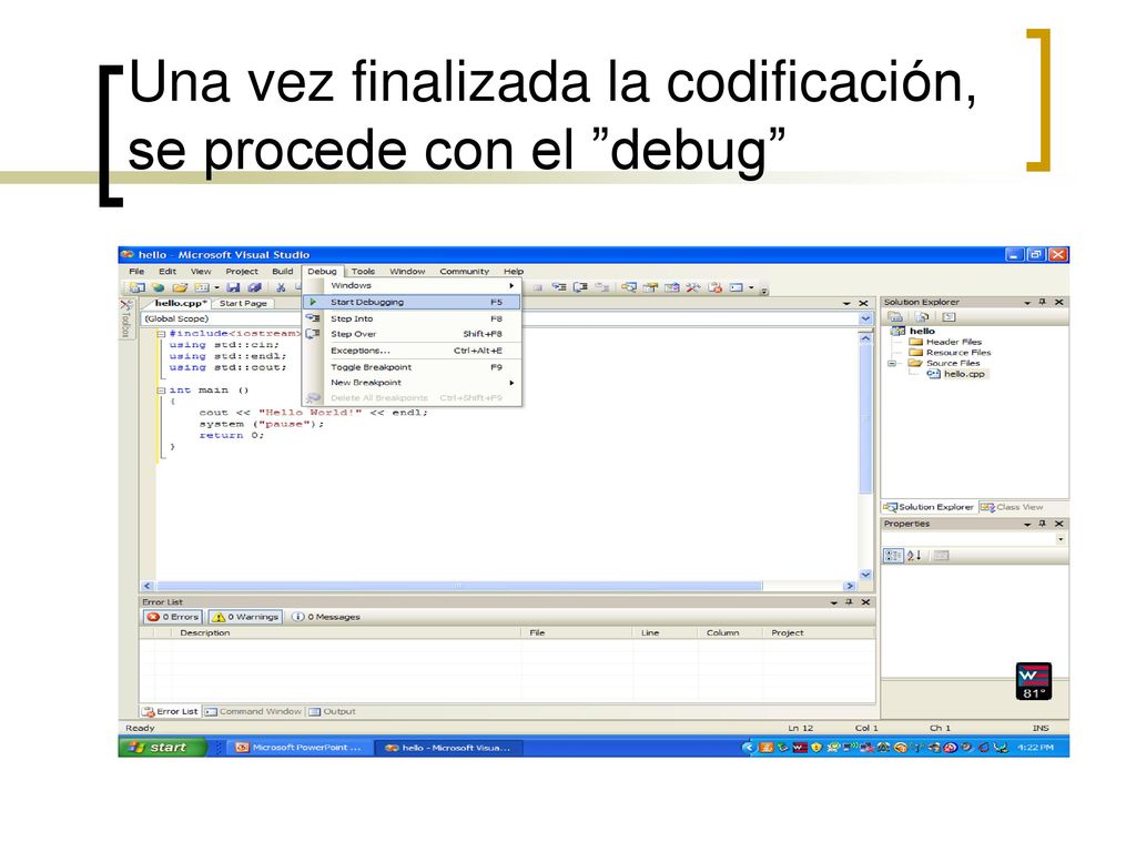 Una vez finalizada la codificación, se procede con el debug