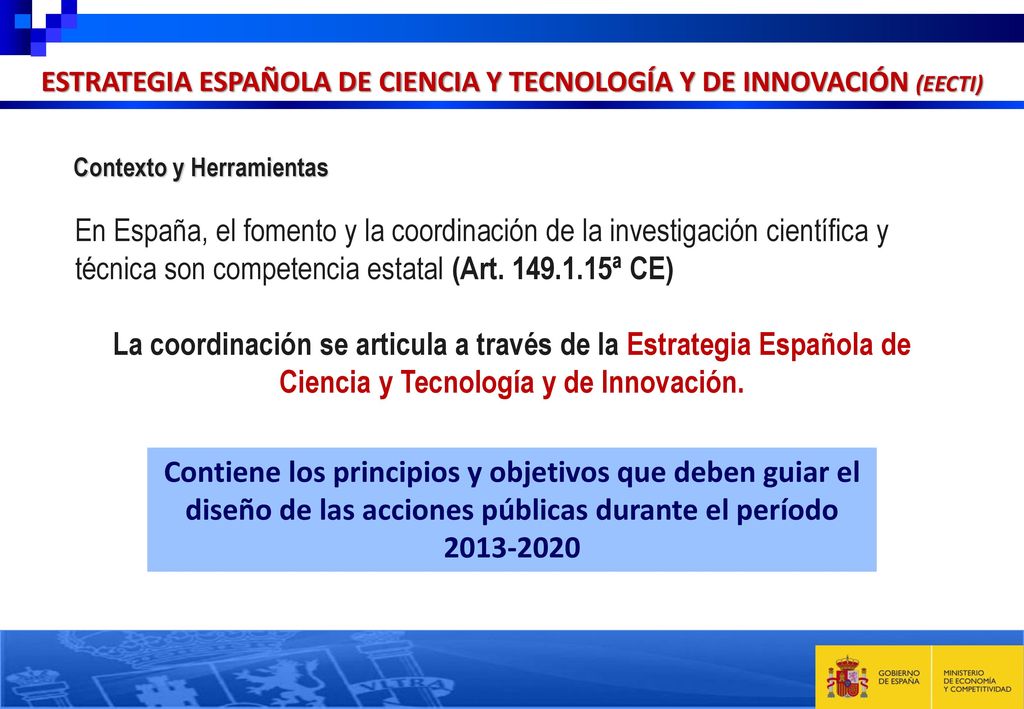 ESTRATEGIA ESPAÑOLA DE CIENCIA Y TECNOLOGÍA Y DE INNOVACIÓN (EECTI)