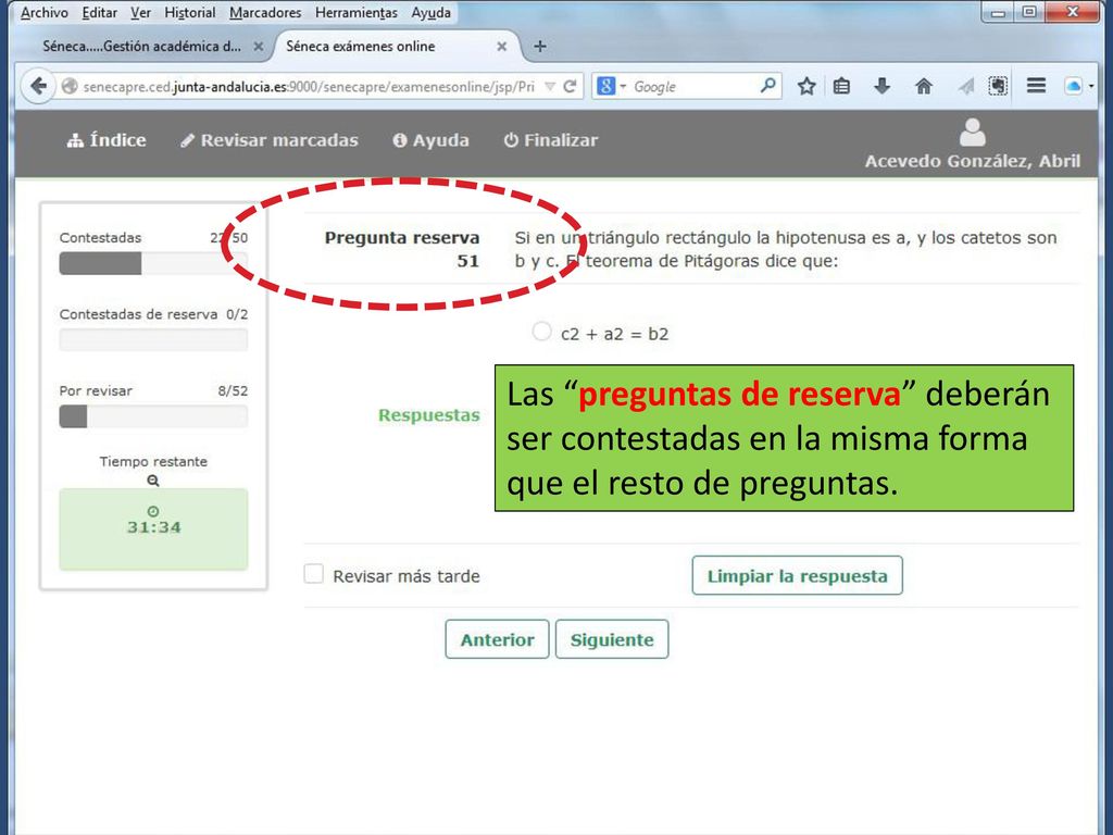 Las preguntas de reserva deberán ser contestadas en la misma forma que el resto de preguntas.