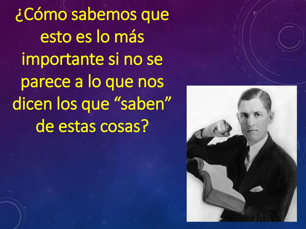 ¿Cómo sabemos que esto es lo más importante si no se parece a lo que nos dicen los que saben de estas cosas