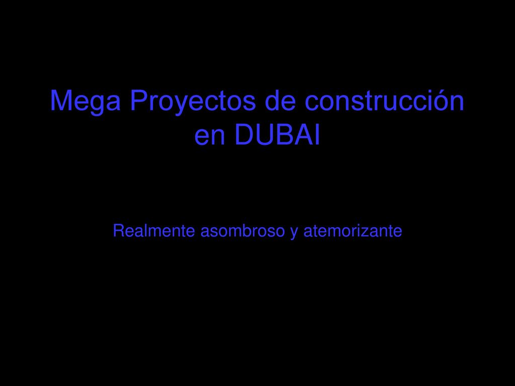 Mega Proyectos de construcción en DUBAI Realmente asombroso y atemorizante