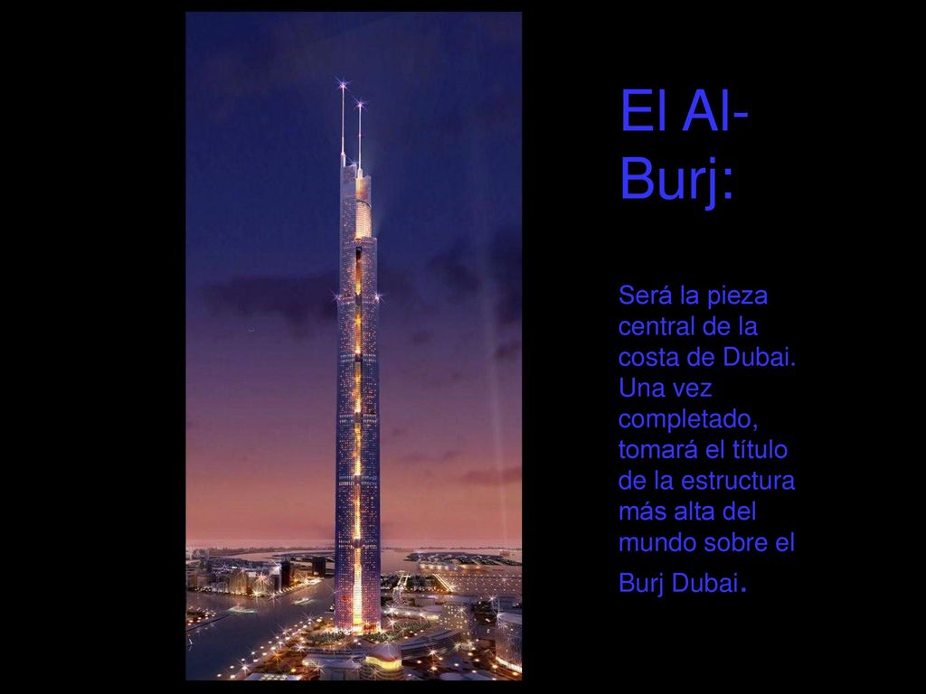El Al-Burj: Será la pieza central de la costa de Dubai