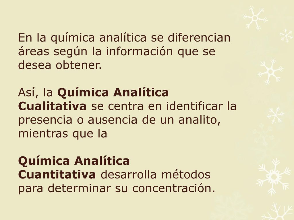 En la química analítica se diferencian áreas según la información que se desea obtener.
