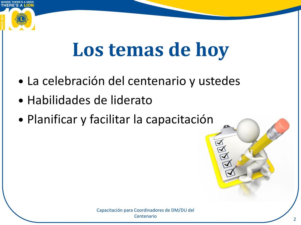 Generalidades de la Celebración del Centenario: Objetivos de la sesión