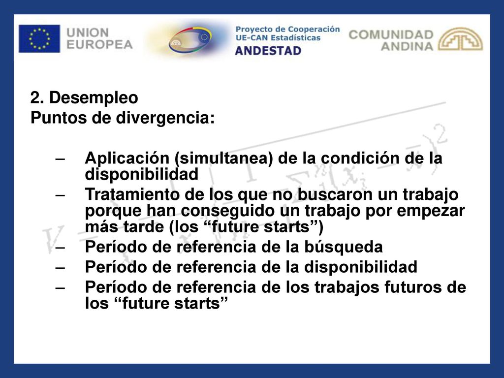 2. Desempleo Puntos de divergencia: Aplicación (simultanea) de la condición de la disponibilidad.
