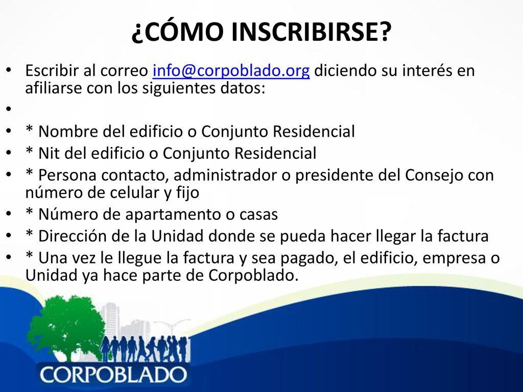¿CÓMO INSCRIBIRSE Escribir al correo diciendo su interés en afiliarse con los siguientes datos:
