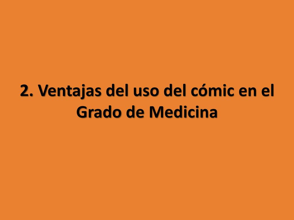 2. Ventajas del uso del cómic en el Grado de Medicina