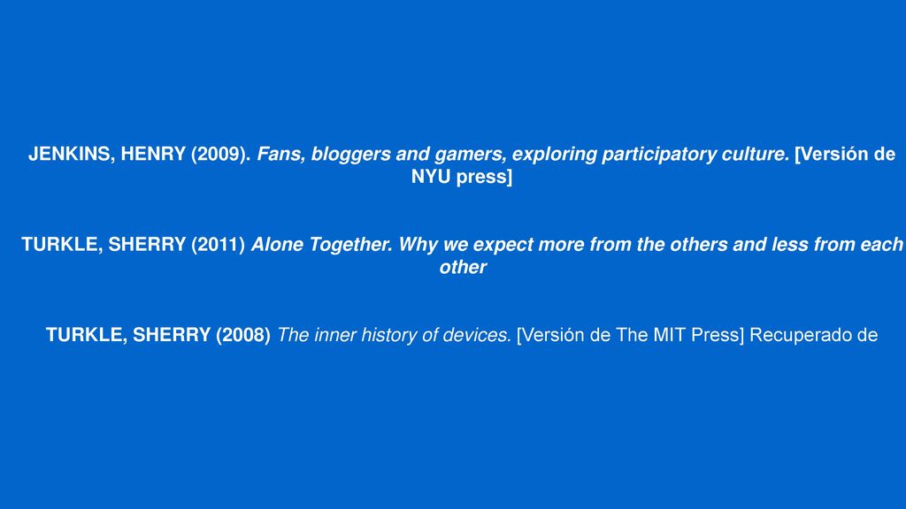 JENKINS, HENRY (2009). Fans, bloggers and gamers, exploring participatory culture. [Versión de NYU press]