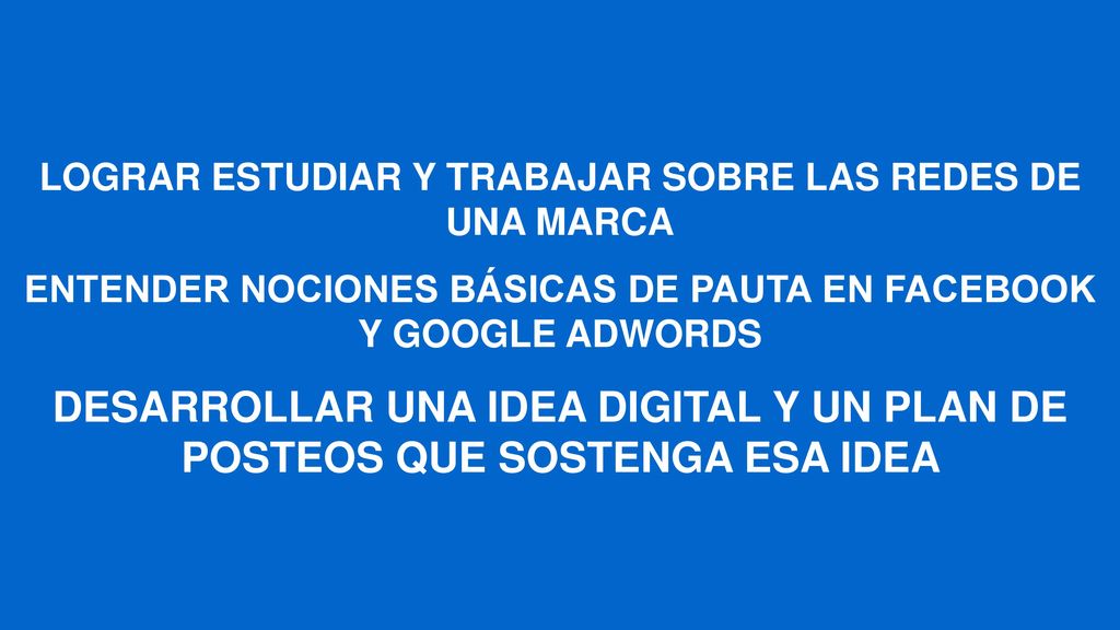 LOGRAR ESTUDIAR Y TRABAJAR SOBRE LAS REDES DE UNA MARCA