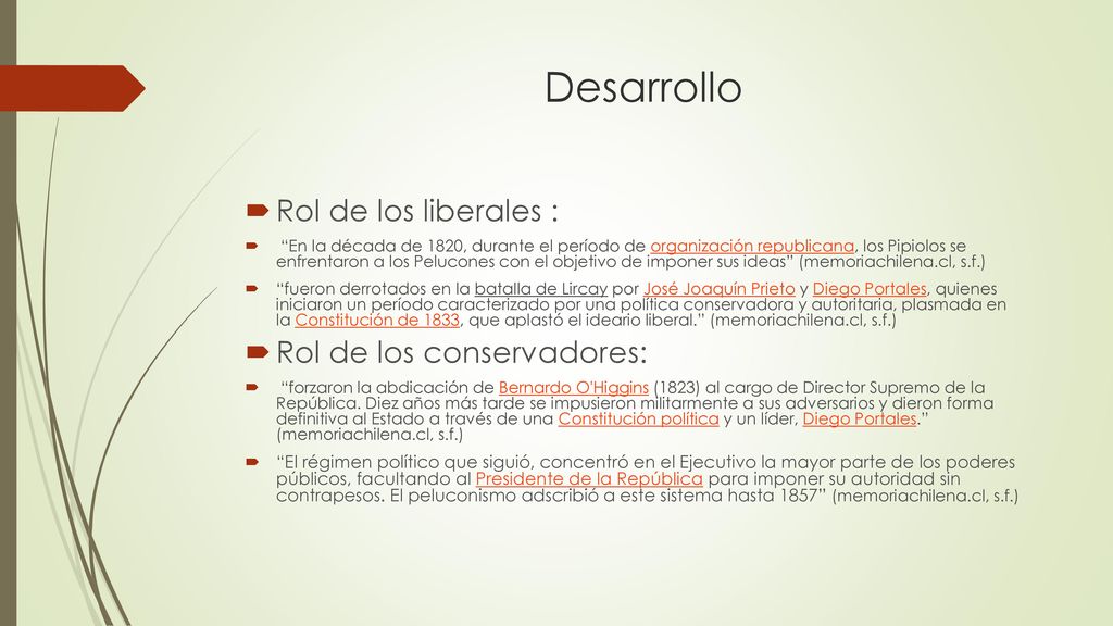 Desarrollo Rol de los liberales : Rol de los conservadores: