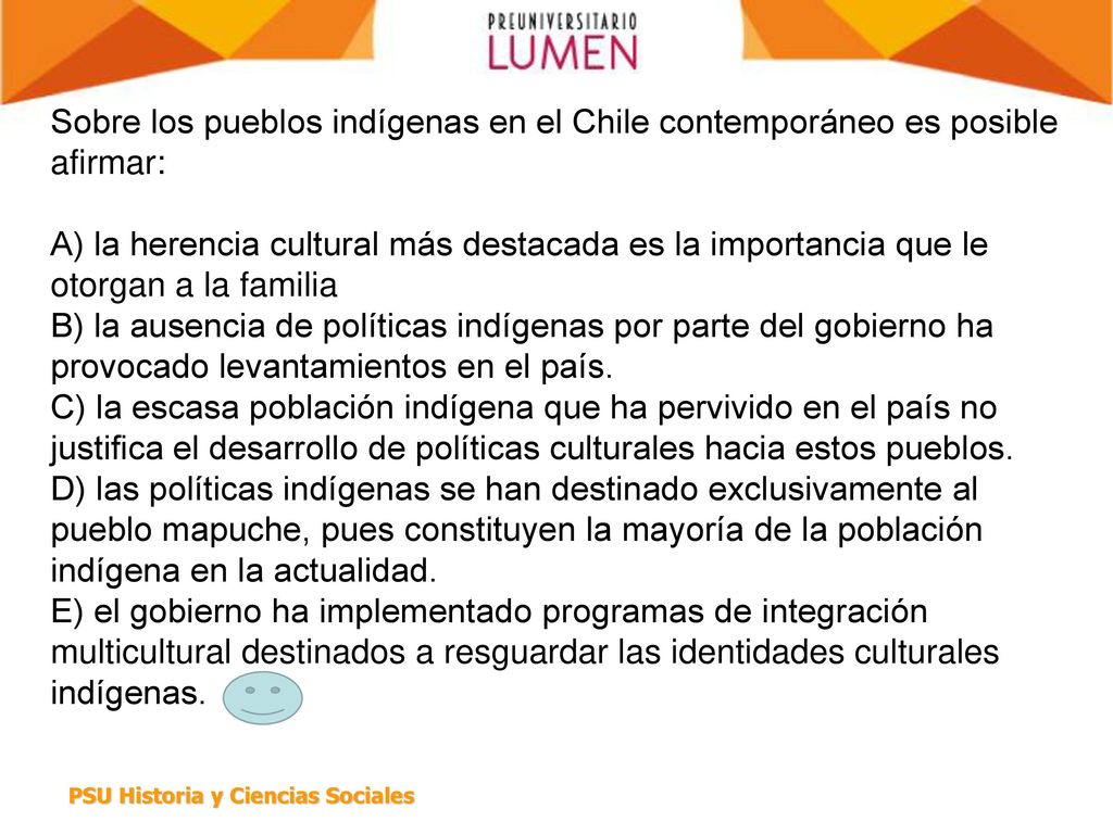 Sobre los pueblos indígenas en el Chile contemporáneo es posible afirmar: