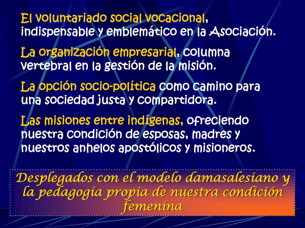 El voluntariado social vocacional, indispensable y emblemático en la Asociación.