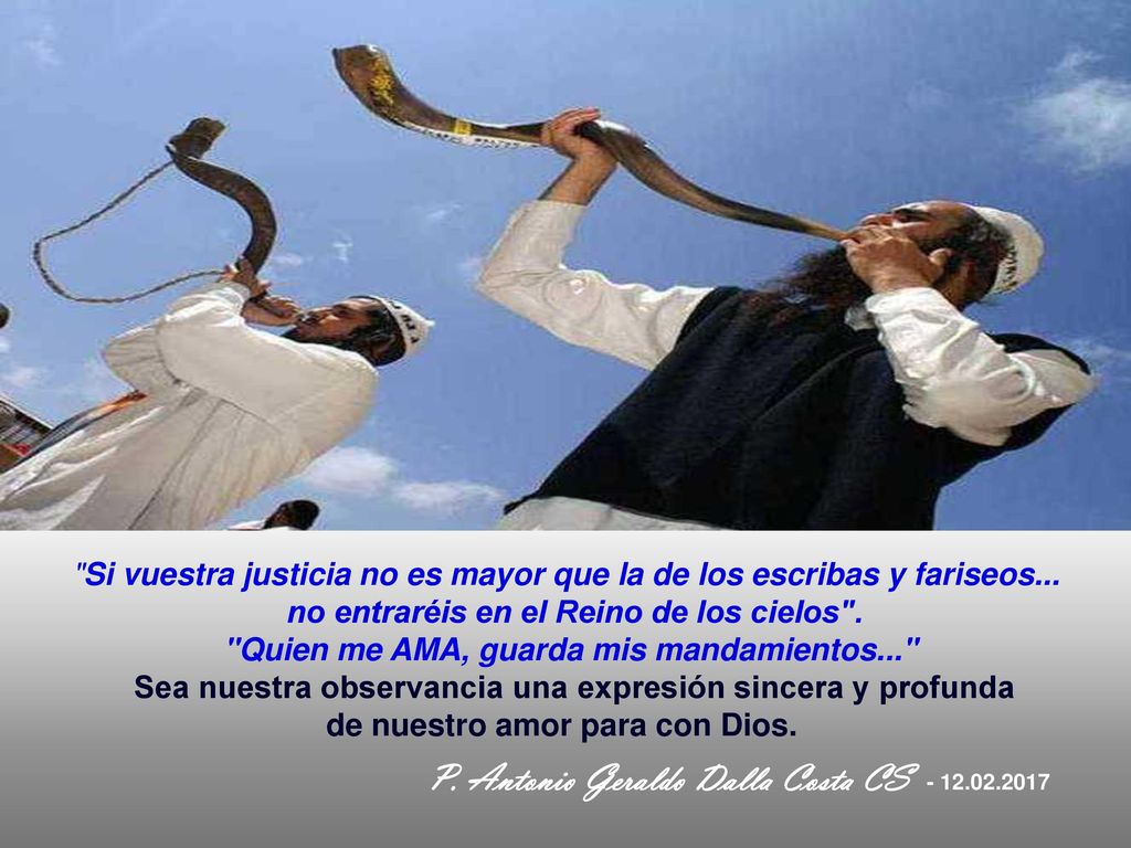 Si vuestra justicia no es mayor que la de los escribas y fariseos...