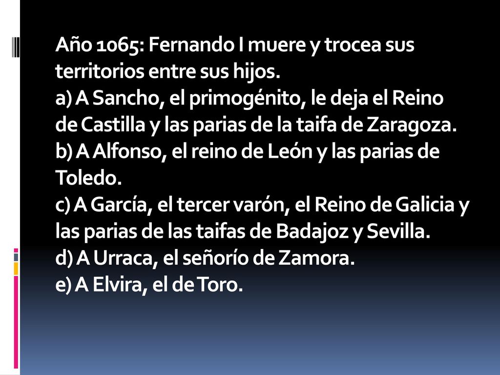 Año 1065: Fernando I muere y trocea sus territorios entre sus hijos