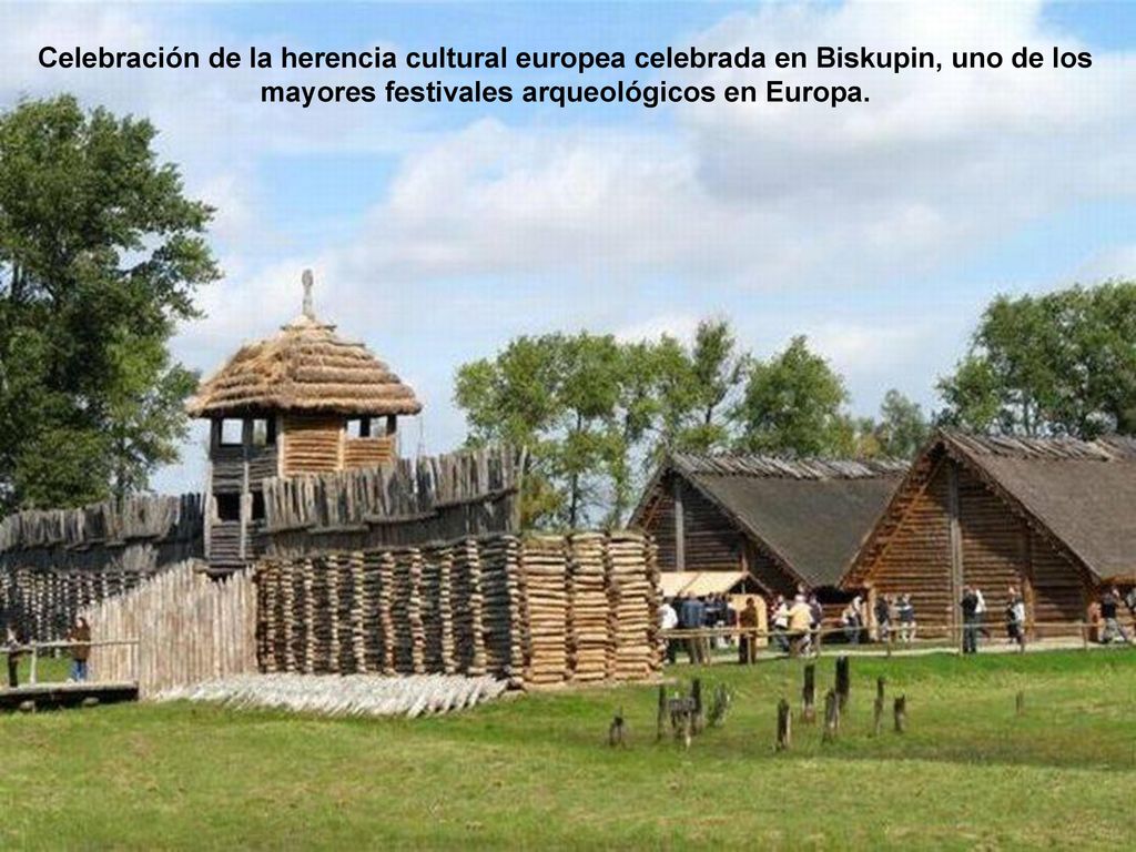 Celebración de la herencia cultural europea celebrada en Biskupin, uno de los mayores festivales arqueológicos en Europa.