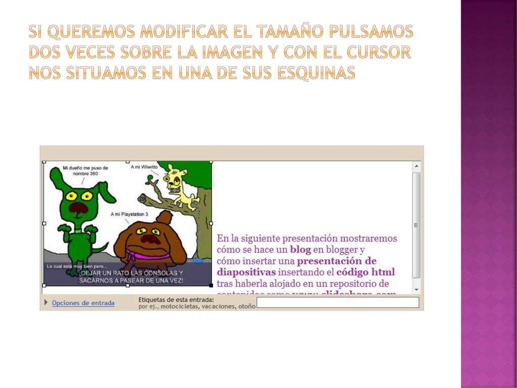 Si queremos modificar el tamaño pulsamos dos veces sobre la imagen y con el cursor nos situamos en una de sus esquinas
