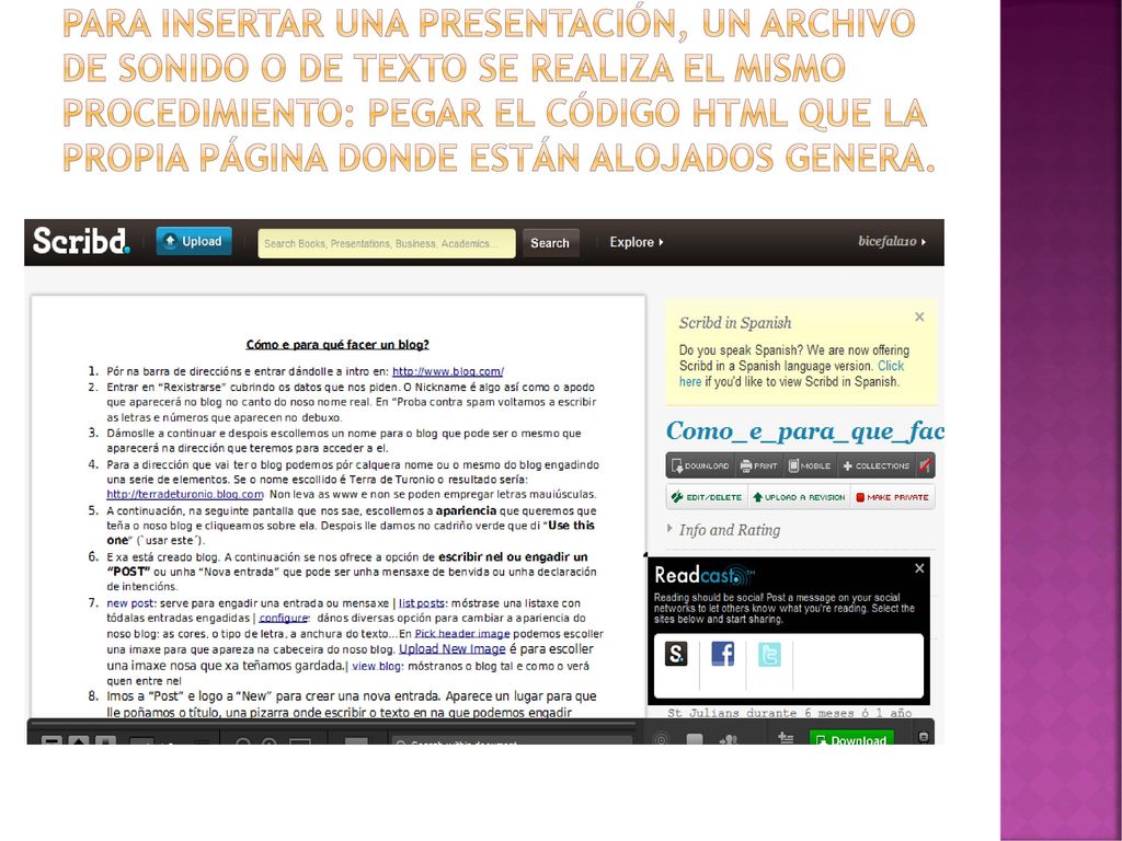 Para insertar una presentación, un archivo de sonido o de texto se realiza el mismo procedimiento: pegar el código html que la propia página donde están alojados genera.