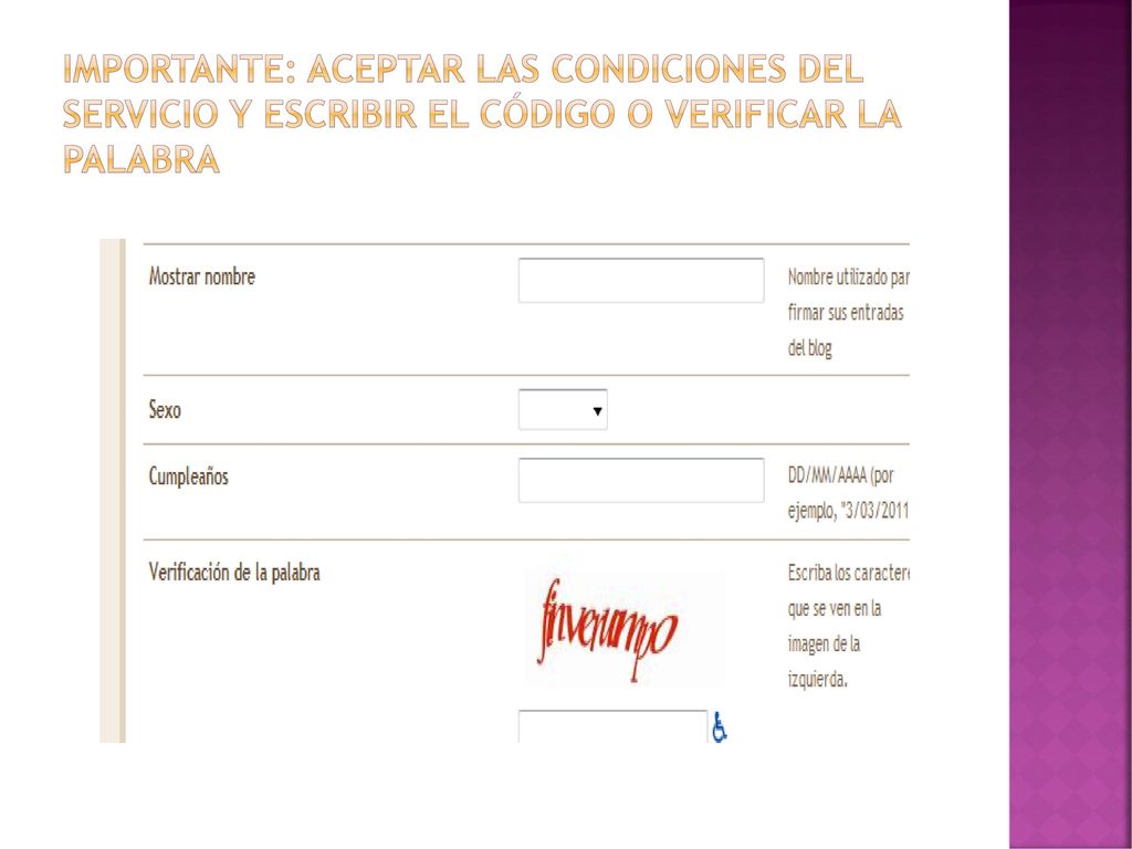 Importante: aceptar las condiciones del servicio y escribir el código o verificar la palabra