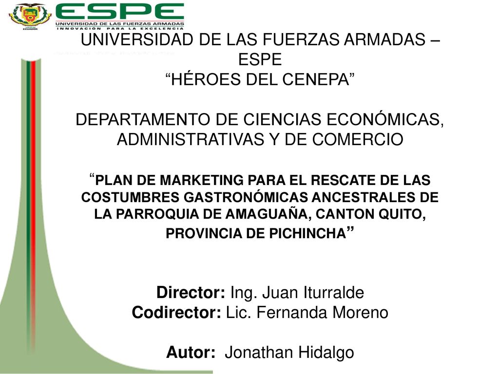UNIVERSIDAD DE LAS FUERZAS ARMADAS – ESPE HÉROES DEL CENEPA