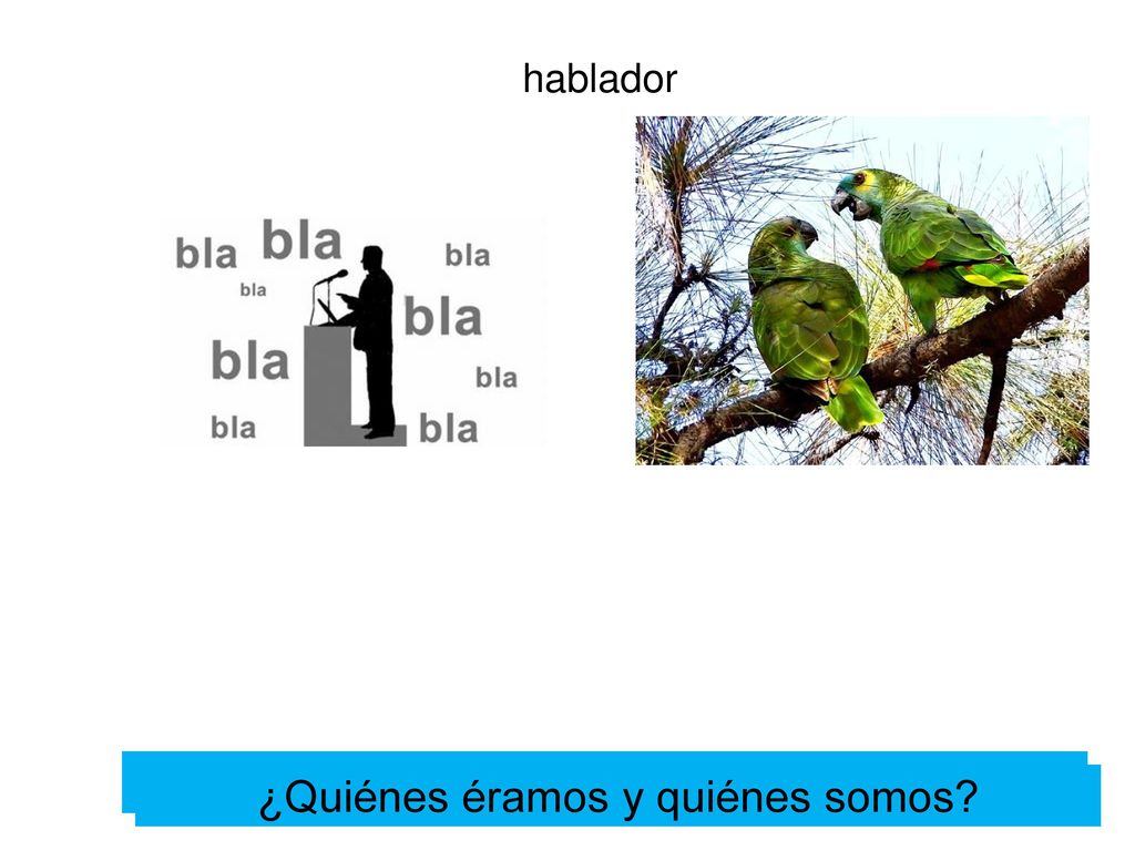 ¿Quiénes éramos y quiénes somos ¿Quiénes éramos y quiénes somos