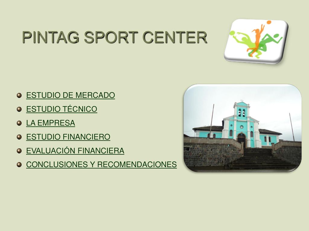 PINTAG SPORT CENTER ESTUDIO DE MERCADO ESTUDIO TÉCNICO LA EMPRESA