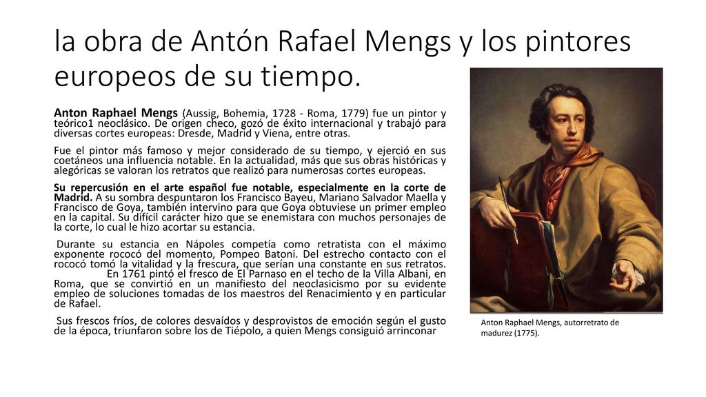 la obra de Antón Rafael Mengs y los pintores europeos de su tiempo.
