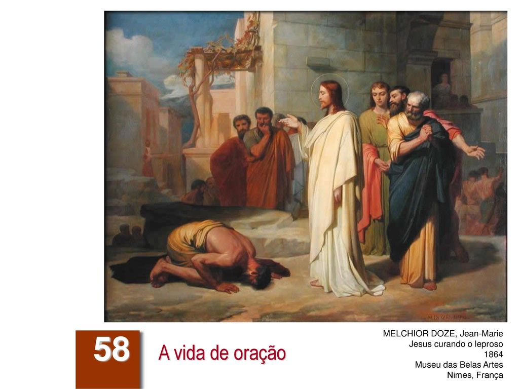 58 A vida de oração MELCHIOR DOZE, Jean-Marie Jesus curando o leproso