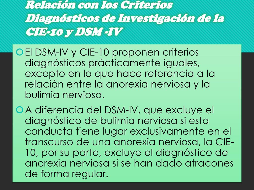 Relación con los Criterios Diagnósticos de Investigación de la CIE-10 y DSM -IV