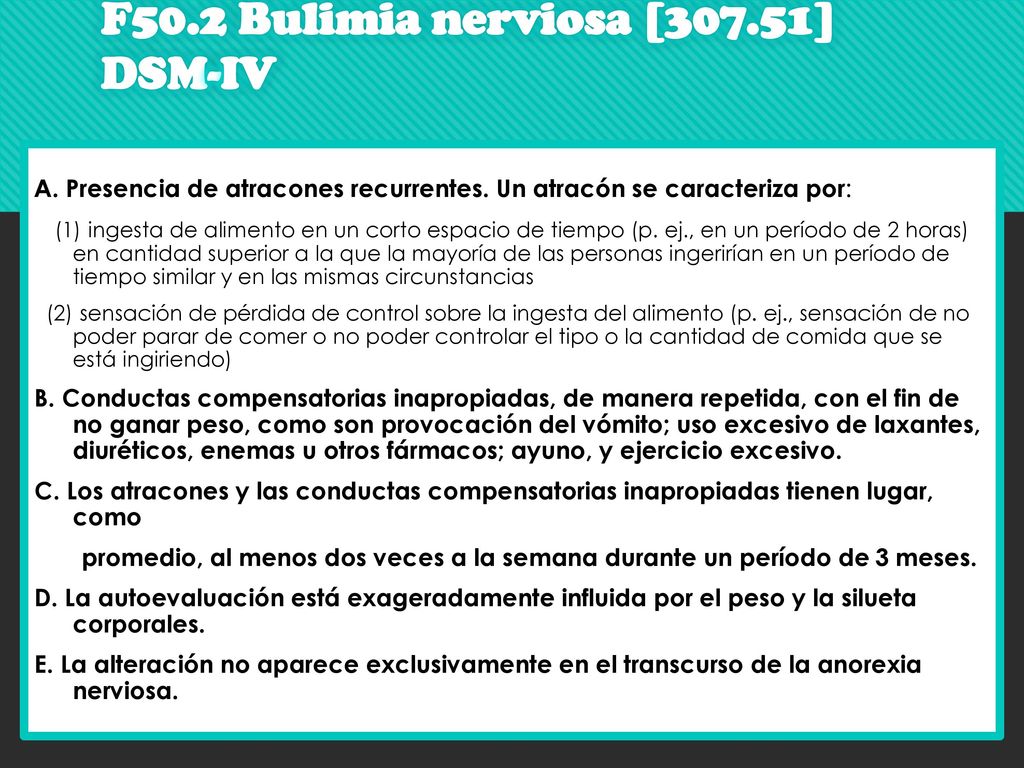 Criterios para el diagnóstico de F50. 2 Bulimia nerviosa [307