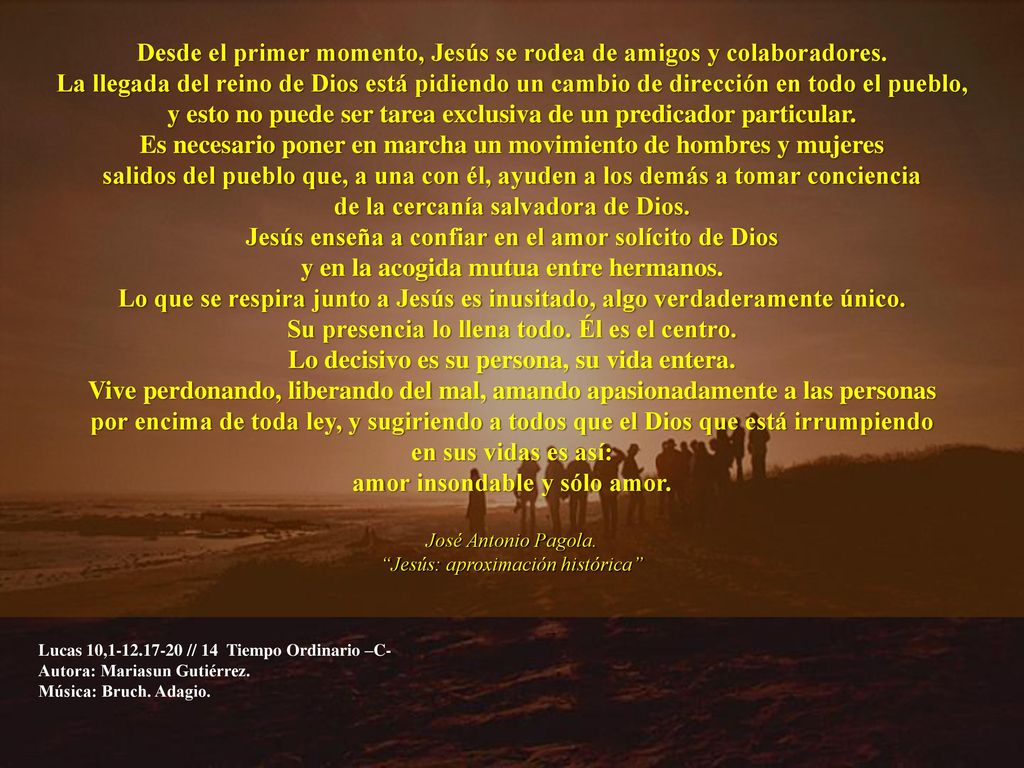 Desde el primer momento, Jesús se rodea de amigos y colaboradores.