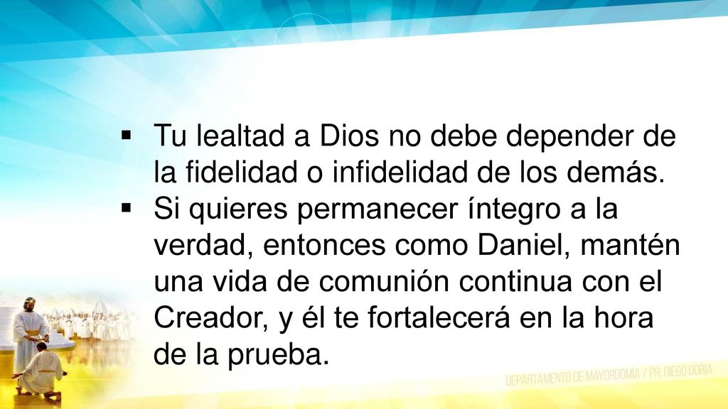 Tu lealtad a Dios no debe depender de la fidelidad o infidelidad de los demás.