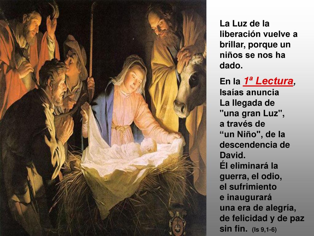 La Luz de la liberación vuelve a brillar, porque un niños se nos ha dado.