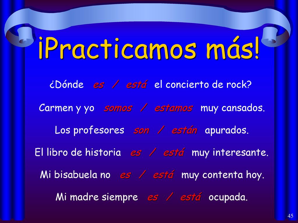 ¡Practicamos más! ¿Dónde es / está el concierto de rock
