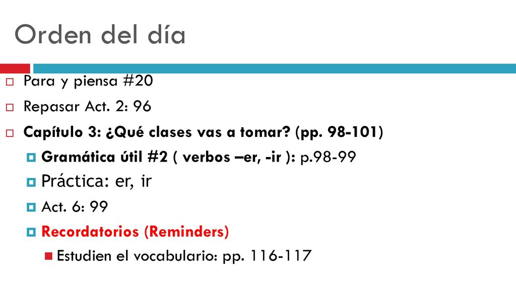 Orden del día Para y piensa #20 Repasar Act. 2: 96