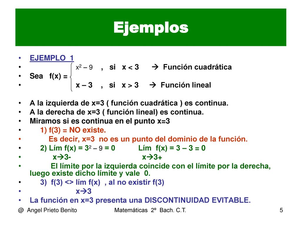 Ejemplos EJEMPLO_1 x2 – 9 , si x < 3  Función cuadrática