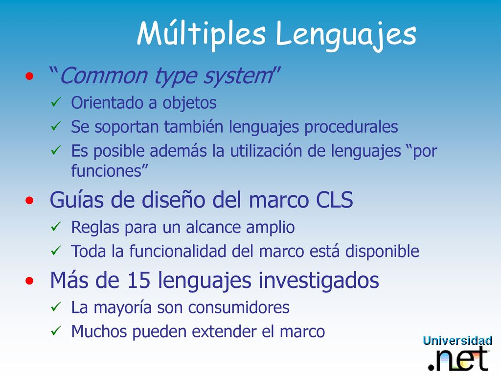 Múltiples Lenguajes Common type system Guías de diseño del marco CLS