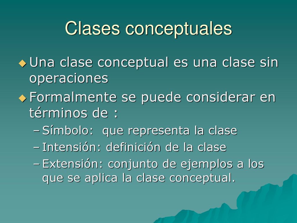 Clases conceptuales Una clase conceptual es una clase sin operaciones
