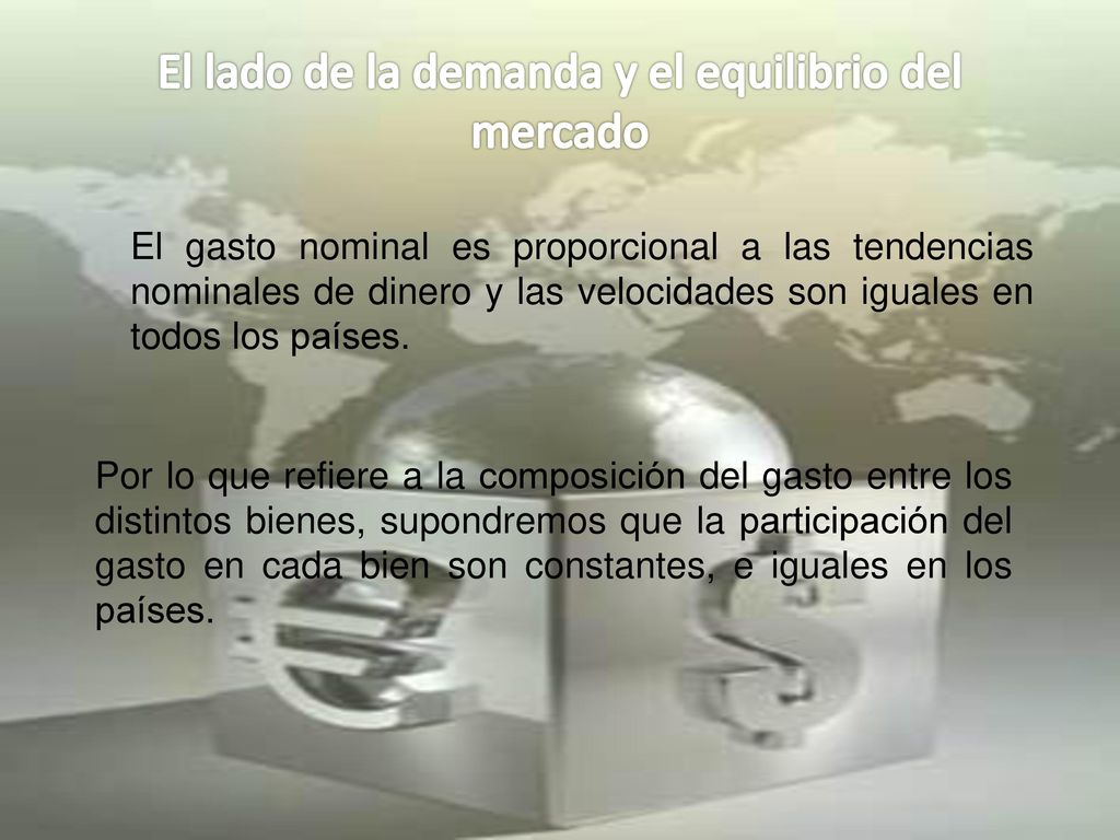 El lado de la demanda y el equilibrio del mercado