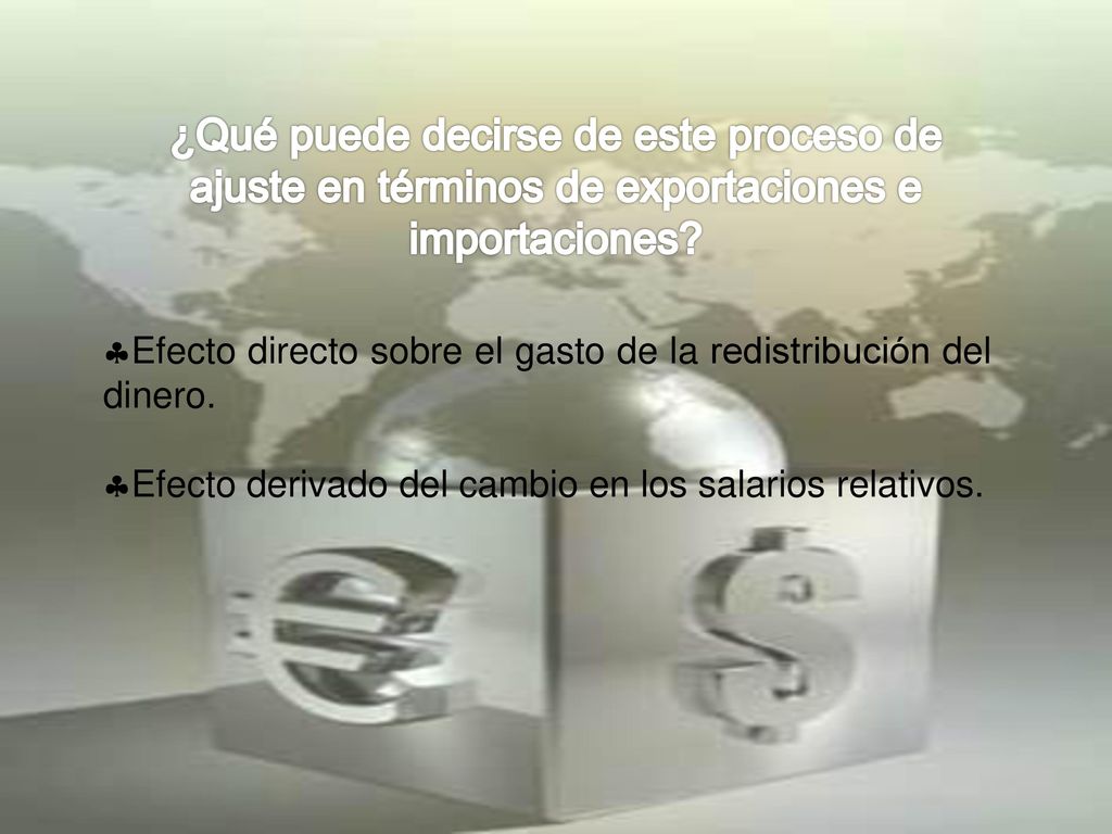 ¿Qué puede decirse de este proceso de ajuste en términos de exportaciones e importaciones