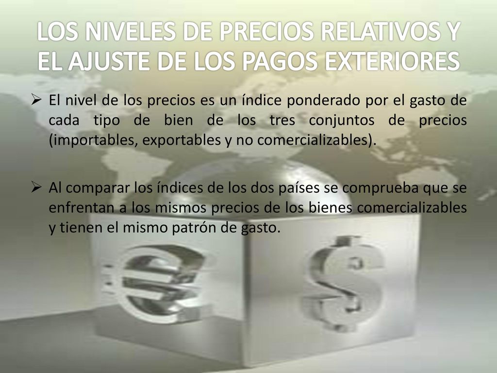 LOS NIVELES DE PRECIOS RELATIVOS Y EL AJUSTE DE LOS PAGOS EXTERIORES