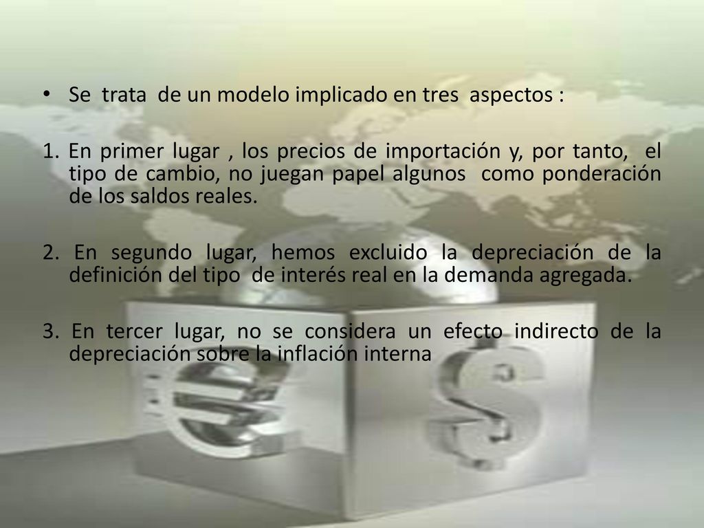 Se trata de un modelo implicado en tres aspectos :