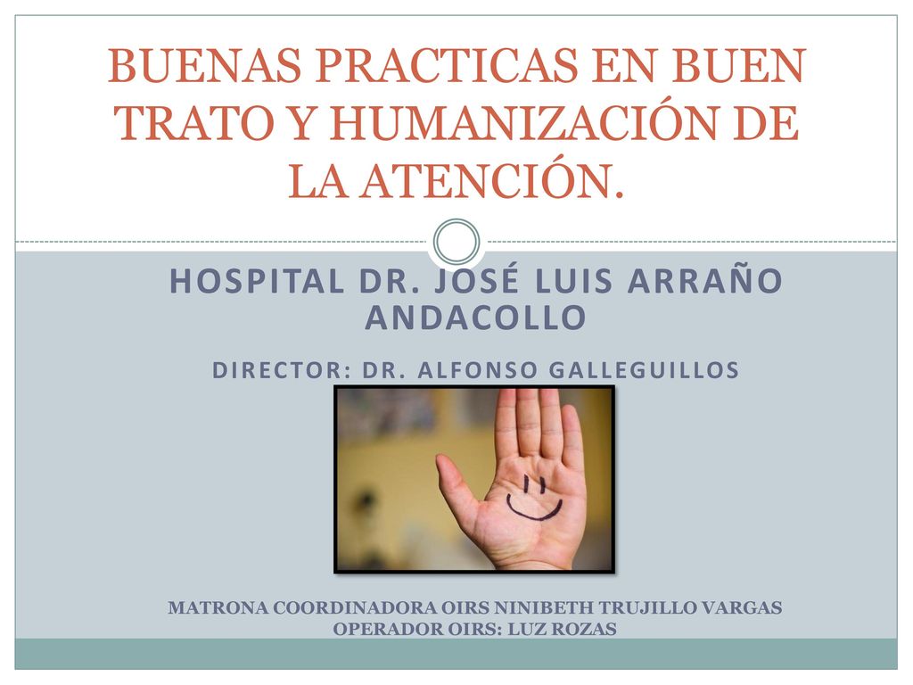 BUENAS PRACTICAS EN BUEN TRATO Y HUMANIZACIÓN DE LA ATENCIÓN.