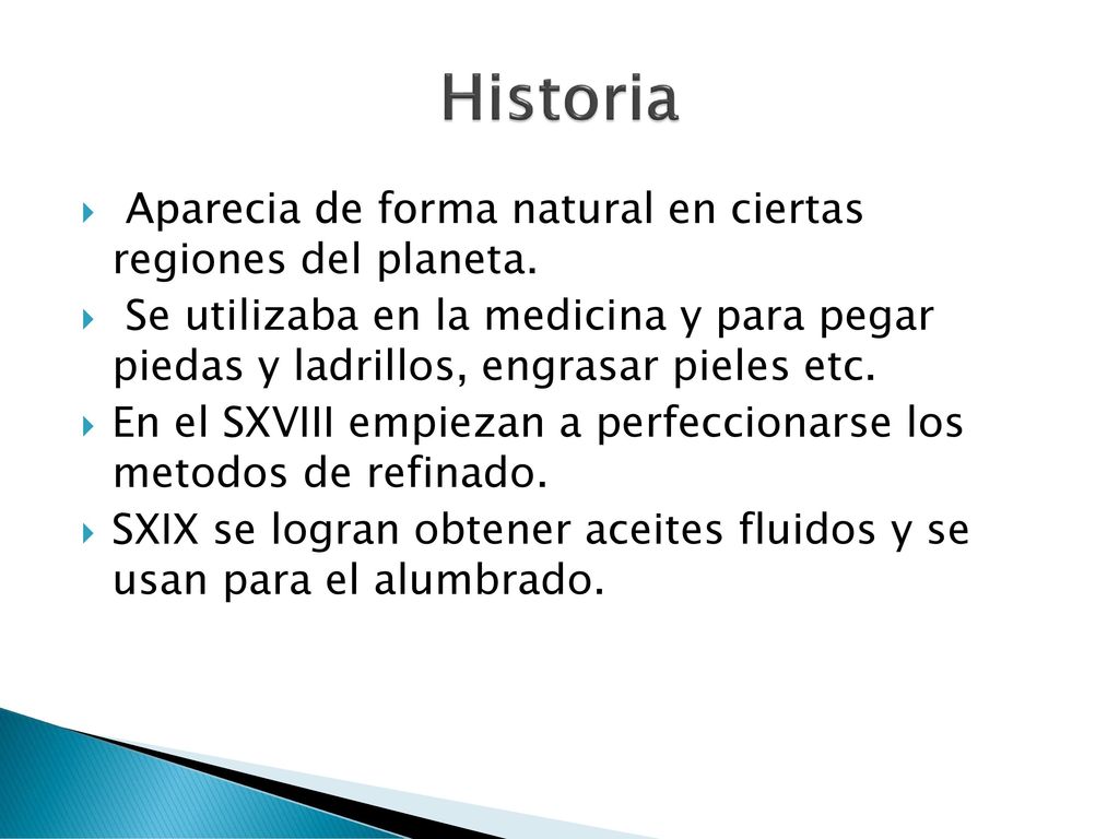 Historia Aparecia de forma natural en ciertas regiones del planeta.
