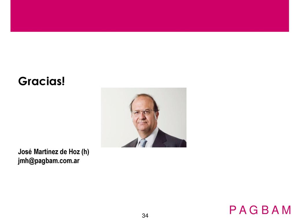 Gracias! José Martínez de Hoz (h) P A G B A M