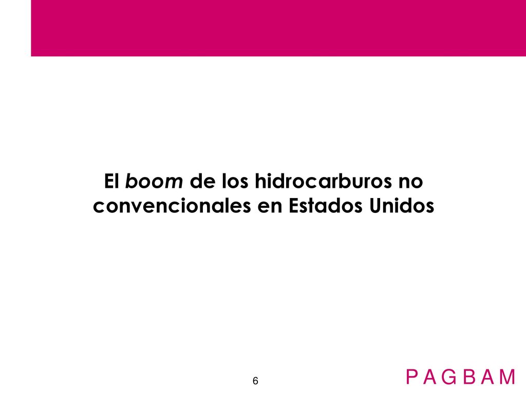 El boom de los hidrocarburos no convencionales en Estados Unidos