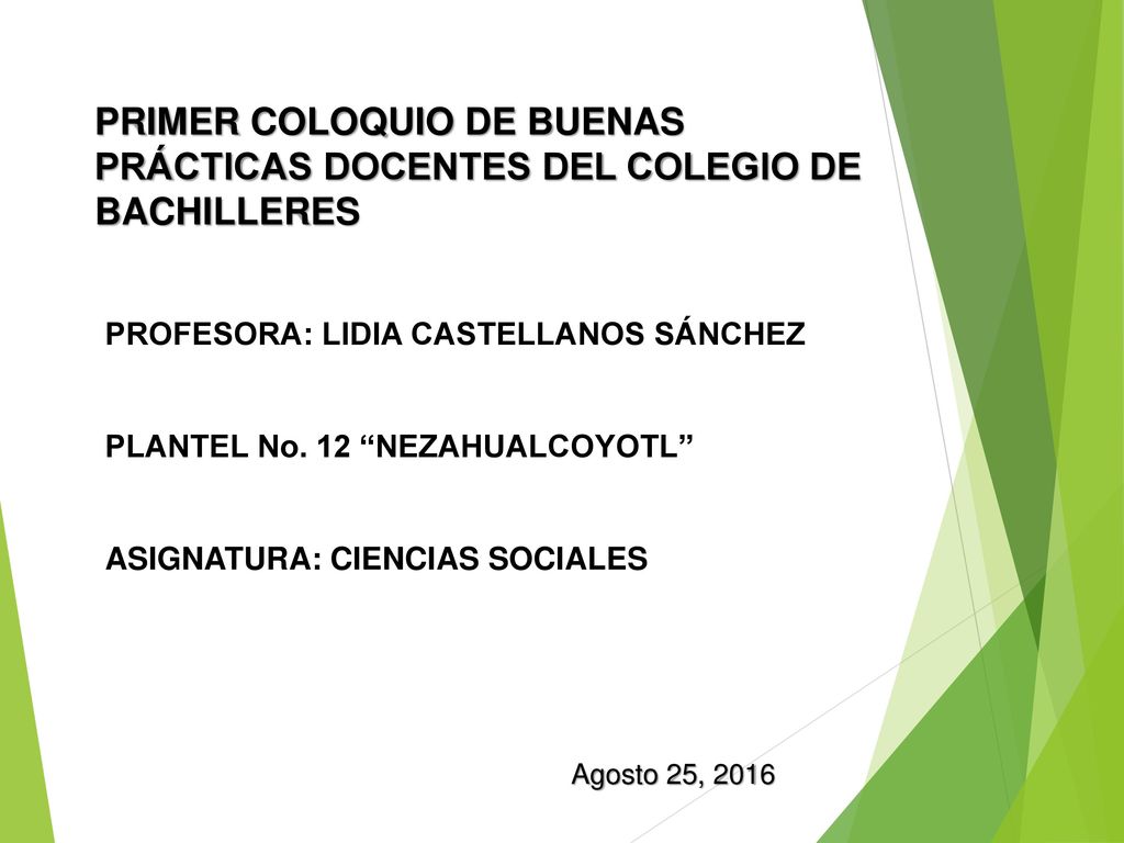 PRIMER COLOQUIO DE BUENAS PRÁCTICAS DOCENTES DEL COLEGIO DE BACHILLERES