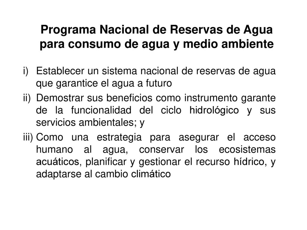 Programa Nacional de Reservas de Agua para consumo de agua y medio ambiente
